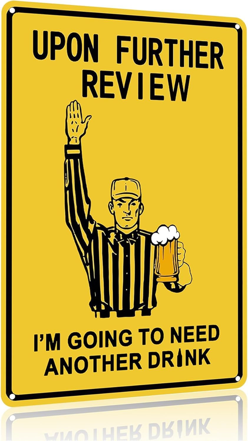 Football Gifts Vintage Football Sign upon Further Review I'M Going to Need Another Drink Tin Sign for Home Man Cave Garage Bar Basement Decor 8X12 Inch (3182)
