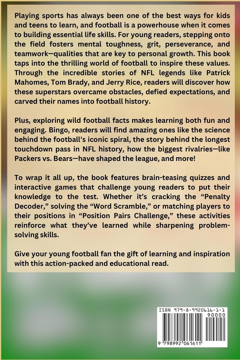 Inspirational Football GOATS Stories, Amazing Facts, and Trivia Games: the Ultimate Football Gift Book for Kids and Teens! (Sports Books for Young Readers)